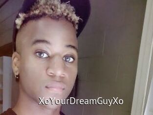 XoYourDreamGuyXo