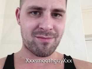 XxxsmoothguyXxx