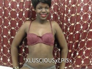 XLUSCIOUSxLPISx