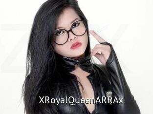 XRoyalQueenARRAx