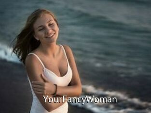 YourFancyWoman