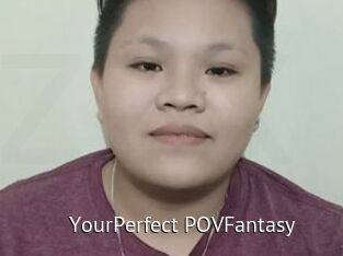 YourPerfect_POVFantasy