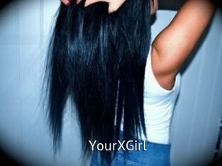 YourXGirl