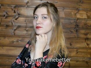 Youmakemebetter