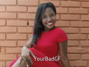 YourBadGF