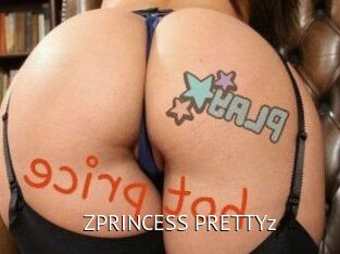 ZPRINCESS_PRETTYz